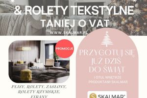 ŚWIĄTECZNE PROMOCJE – ROLETY I PLISY TERAZ BEZ VAT