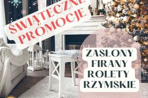 Zasłony | Firany | Rolety Rzymskie | Tekstylia – najnowsze kolekcje w promocyjnych cenach
