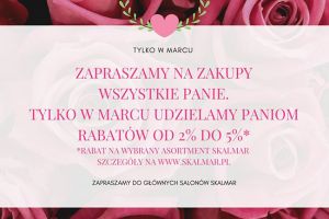 Marzec 2020 w Skalmar - to miesiąc Kobiet